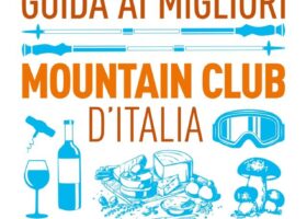 Nasce la prima “Guida ai migliori mountain club d’Italia”