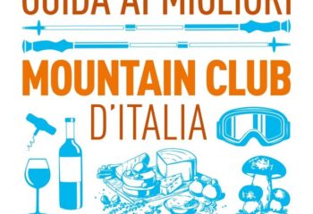 Nasce la prima “Guida ai migliori mountain club d’Italia”